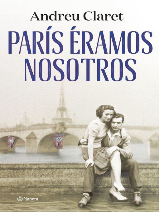 Title details for París éramos nosotros by Andreu Claret - Available